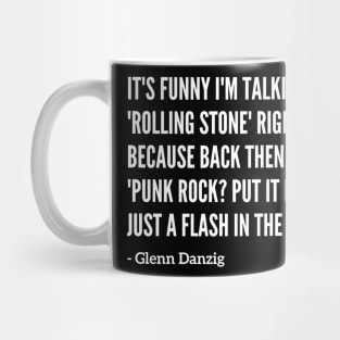 Famous Glenn Danzig "Rolling Stone" Quote Mug